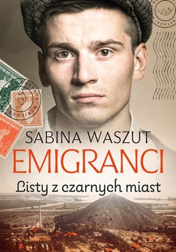 Listy z czarnych miast. Emigranci. Tom 2