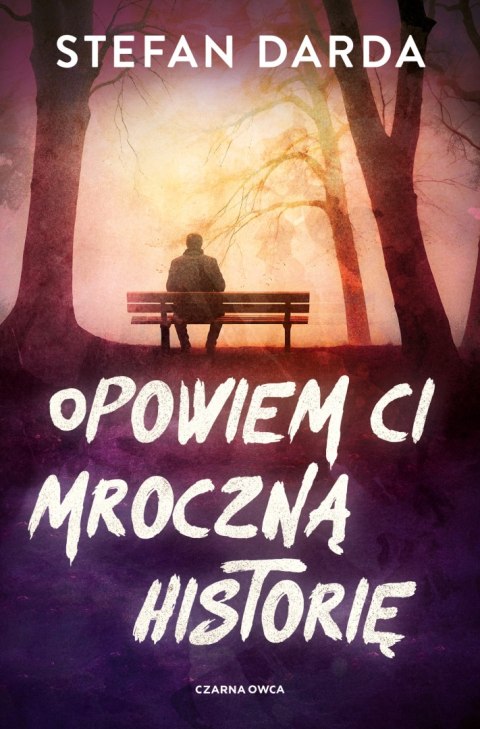 Opowiem ci mroczną historię wyd. 2024