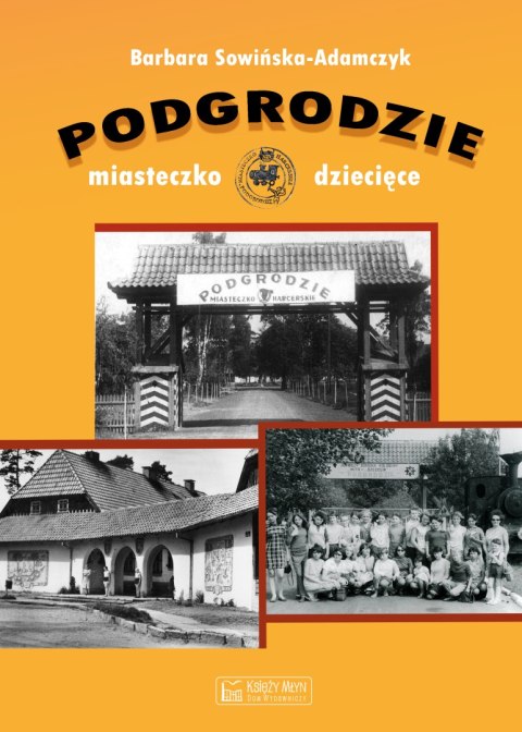 Podgrodzie. Miasteczko dziecięce