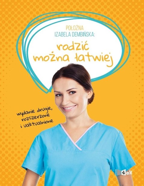 Położna Izabela Dembińska. Rodzić można łatwiej wyd. 2022