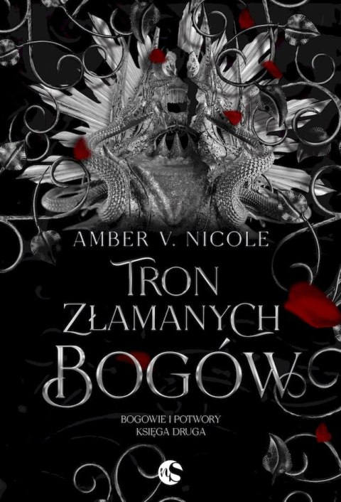 Tron złamanych bogów. Bogowie i Potwory. Tom 2