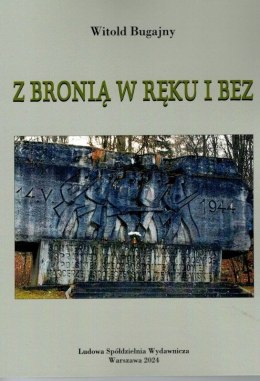 Z bronią w ręku i bez