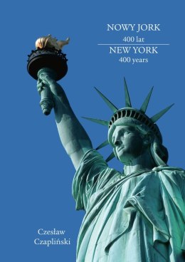 Nowy Jork 400 lat. New York 400 years