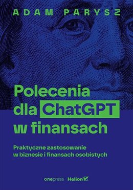 Polecenia dla ChatGPT w finansach: praktyczne zastosowanie w biznesie i finansach osobistych