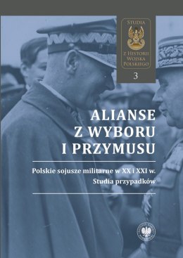 Alianse z wyboru i przymusu