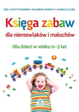 Księga zabaw dla niemowlaków i maluchów