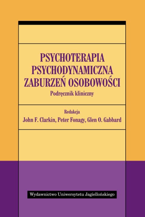 Psychoterapia psychodynamiczna zaburzeń osobowości. Podręcznik kliniczny