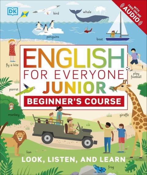 English for Everyone Junior. Beginner's Course. Look, Listen and Learn wer. angielska