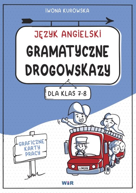 Język angielski gramatyczne drogowskazy graficzne karty pracy dla klas 7-8