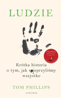 Ludzie. Krótka historia o tym, jak spieprzyliśmy wszystko