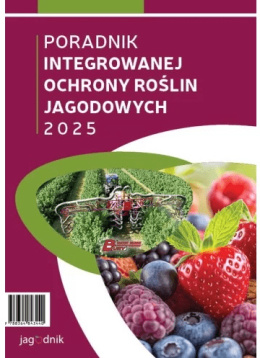 Poradnik Integrowanej Ochrony Roślin Jagodowych 2025