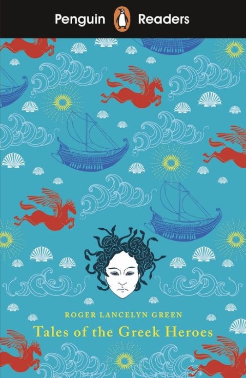Tales of the Greek Heroes. Penguin Readers Level 7 wer. angielska