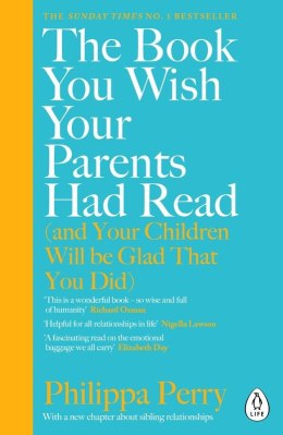 The Book You Wish Your Parents Had Read (and Your Children Will Be Glad That You Did) wer. angielska