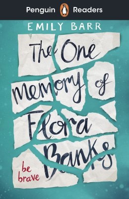 The One Memory of Flora Banks. Penguin Readers Level 5 wer. angielska