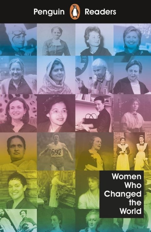 Women Who Changed the World. Penguin Readers Level 4 wer. angielska