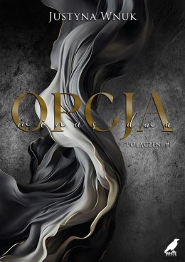 Opcja minus dwa. Połączeni. Tom 1