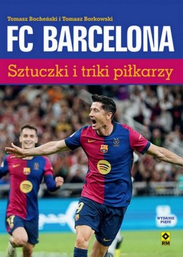 FC Barcelona. Sztuczki i triki piłkarzy wyd. 2025