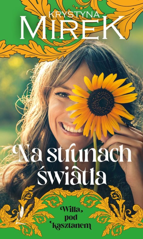 Na strunach światła. Willa pod Kasztanem. Tom 3