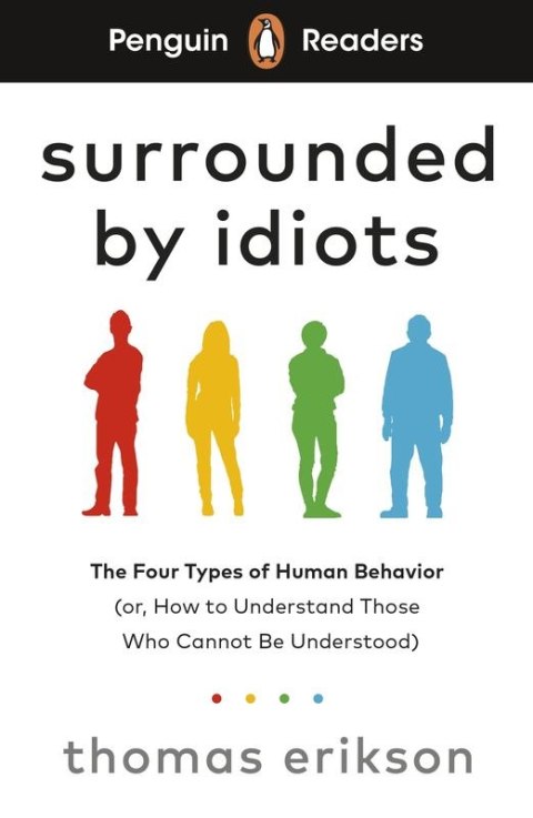 Surrounded by idiots. Penguin Readers Level 7 wer. angielska