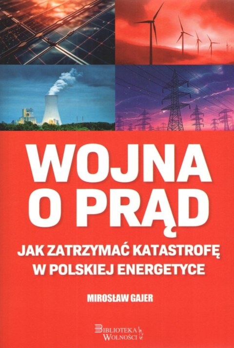 Wojna o prąd. Jak zatrzymać katastrofę w polskiej energetyce