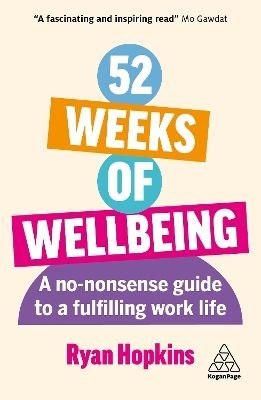 52 Weeks of Wellbeing. A No-Nonsense Guide to a Fulfilling Work Life wer. angielska
