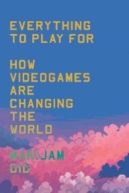 Everything to play for. How videogames are changing the world wer. angielska