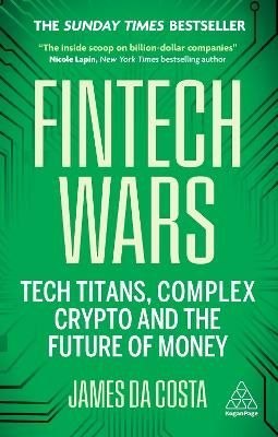 Fintech Wars. Tech Titans, Complex Crypto and the Future of Money wer. angielska
