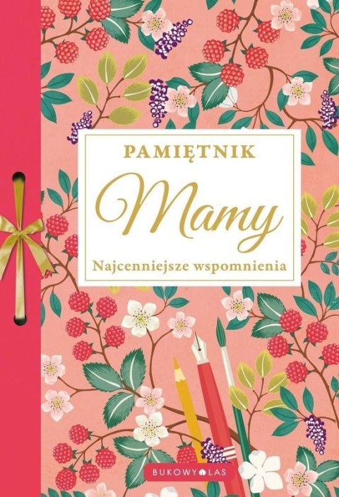 Pamiętnik Mamy. Najcenniejsze wspomnienia