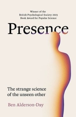 Presence. The Strange Science of the Unseen Other wer. angielska