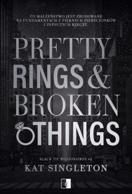 Pretty Rings & Broken Things. Black Tie Billionaires. Tom 2