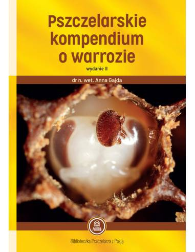 Pszczelarskie kompendium wiedzy o warrozie
