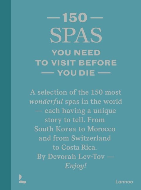 150 Spas You Need to Visit Before You Die wer. angielska