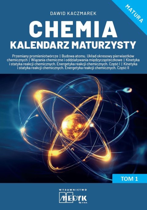 Chemia Kalendarz Maturzysty Tom 1