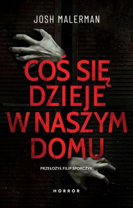 Coś się dzieje w naszym domu