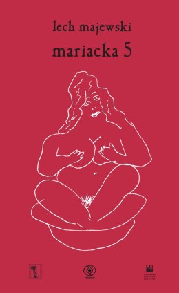 Mariacka 5 czyli dwanaście pieśni spowiednich pani heli