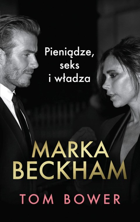 Marka Beckham Pieniądze, seks i władza