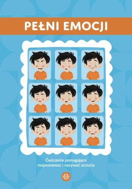 Pełni emocji ćwiczenia pomagające rozpoznawać i nazywać uczucia