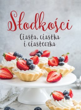 Słodkości ciasta ciastka i ciasteczka