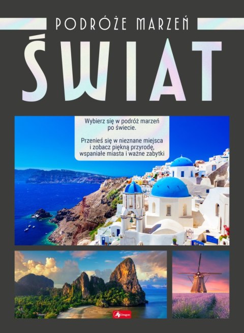 Świat. Podróże marzeń