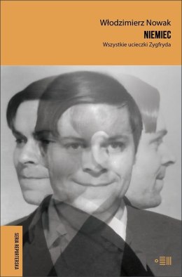 Niemiec. Wszystkie ucieczki Zygfryda