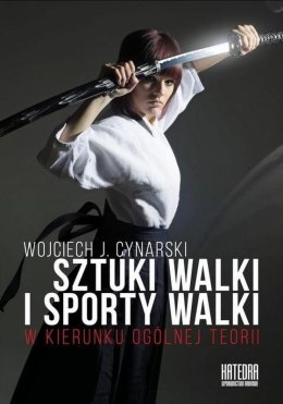 Sztuki walki i sporty walki w kierunku ogólnej teorii