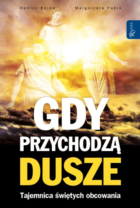 Gdy przychodzą dusze tajemnica świętych obcowania