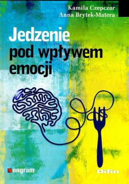 Jedzenie pod wpływem emocji