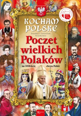 Kocham Polskę Poczet wielkich Polaków