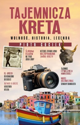 Tajemnicza Kreta. Wolność, historia, legenda