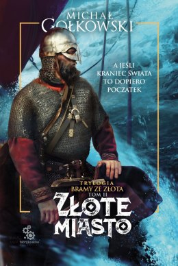 Złote miasto bramy ze złota Tom 2