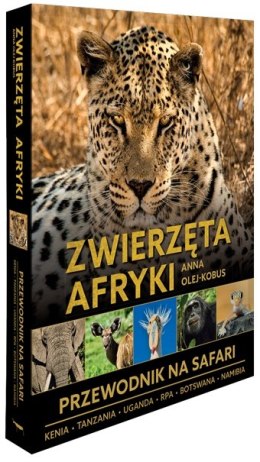 Zwierzęta Afryki przewodnik na Safari 2025