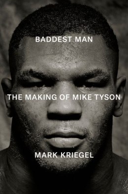 Baddest Man. The making of Mike Tyson wer. angielska