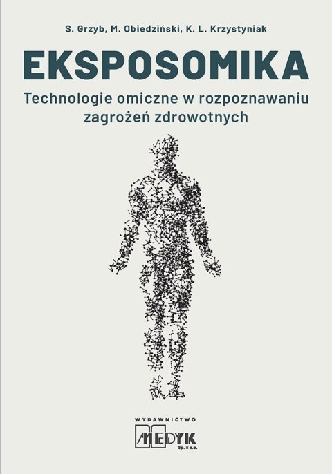 Eksposomika Technologie omiczne w rozpoznawaniu zagrożeń zdrowotnych