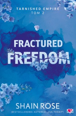Fractured Freedom. Tarnished Empire. Tom 2